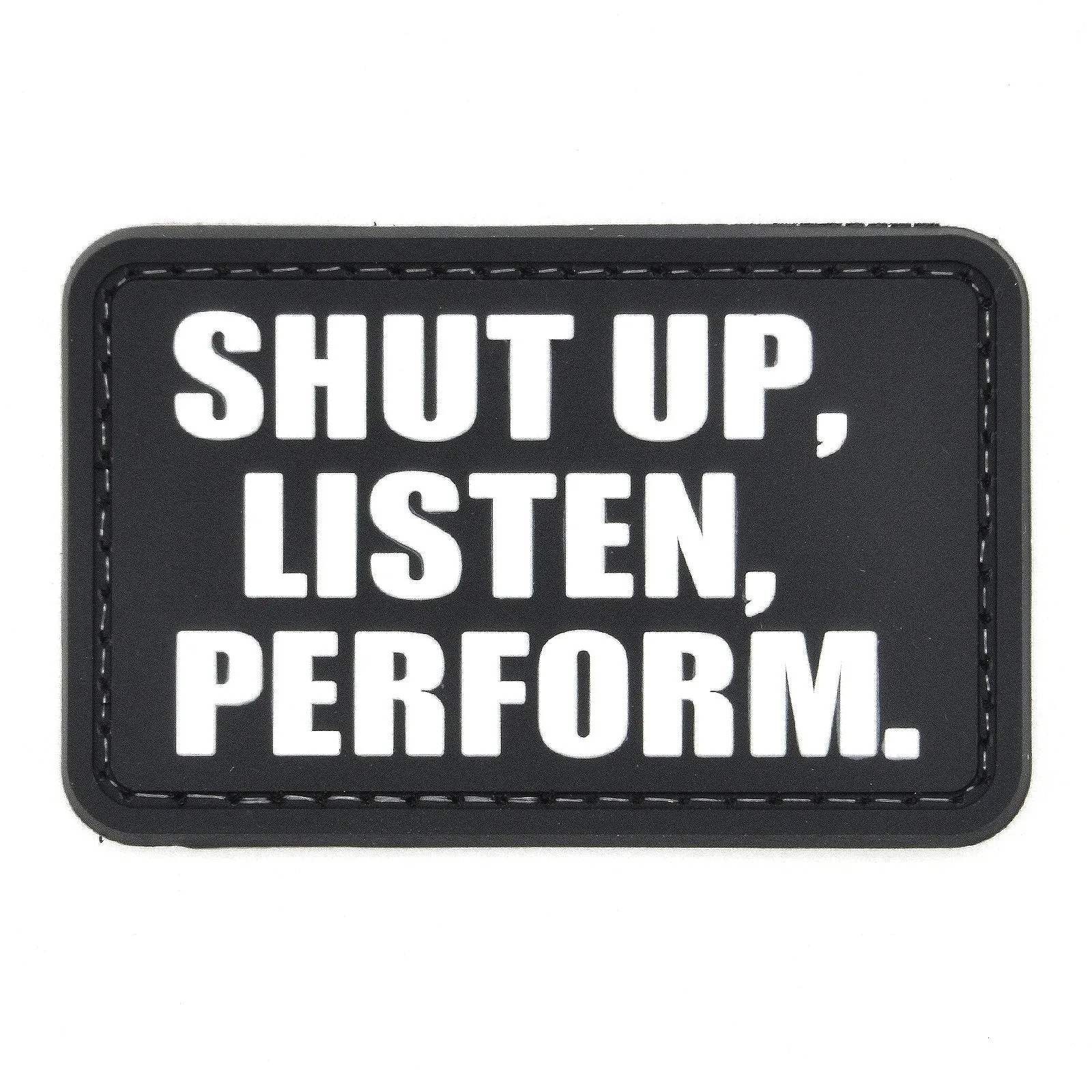 Shut Up, Listen, Perform Patch Black